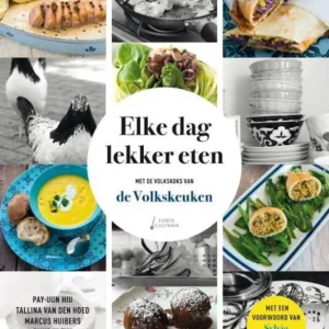 Elke dag lekker eten : met de Volkskoks van de Volkskeuken Tijdelijk Beschikbaar