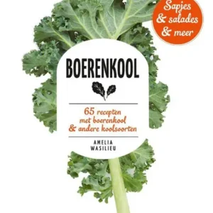 Boerenkool : 65 recepten met boerenkool & andere koolsoorten Favoriet