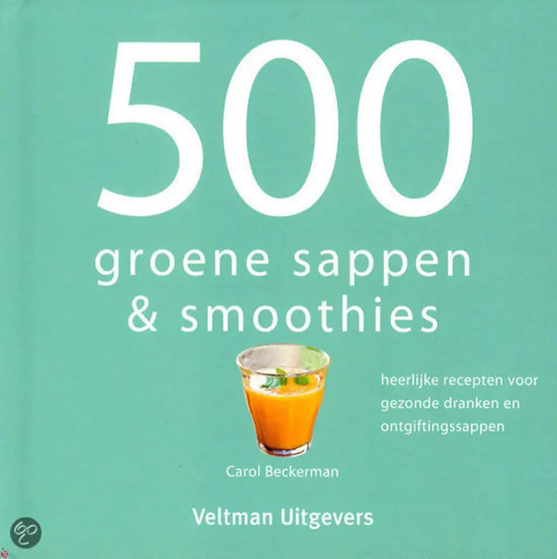 500 groene sappen & smoothies Gratis Retour