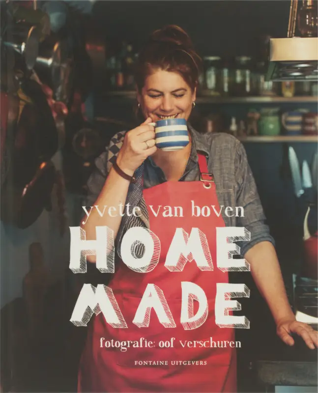 Home made : Yvette van Boven Hoge Kwaliteit