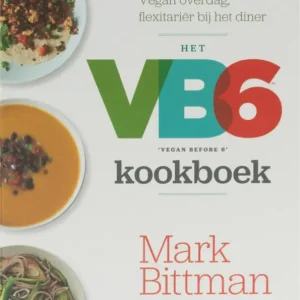 Het VB6 'Vegan Before 6' kookboek Laatste Kans