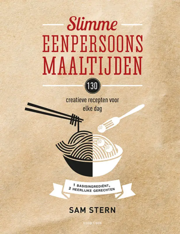 Alleen Vandaag Slimme eenpersoonsmaaltijden : 130 creatieve recepten voor elke dag