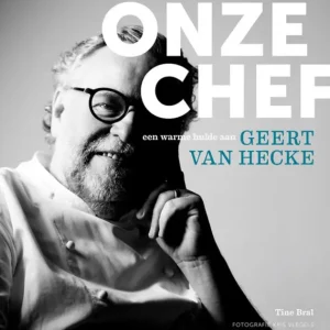 Onze chef | een warme hulde aan Geert van Hecke Direct Verzonden