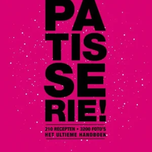 Dagaanbieding Patisserie! 210 recepten - 3200 foto's : Het ultieme handboek