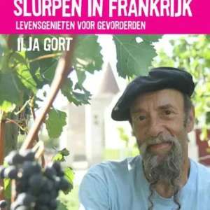 Slurpen in Frankrijk : levensgenieten voor gevorderden Actieprijs