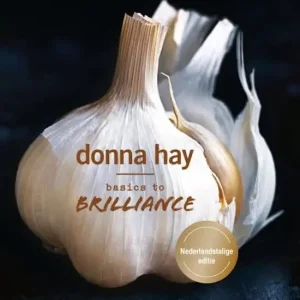 Must-Have Basics to Brilliance - Donna Hay - NEDERLANDSTALIG