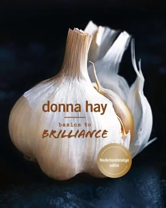 Must-Have Basics to Brilliance - Donna Hay - NEDERLANDSTALIG