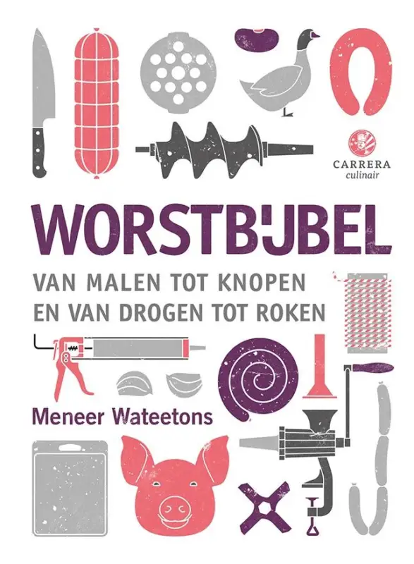 Gecertificeerd Kookbijbels - Worstbijbel : van malen tot knopen en van drog