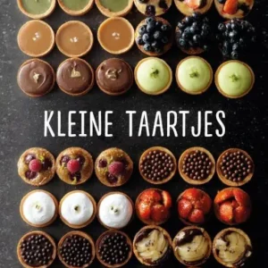 Kleine taartjes : 1 basisrecept, 60 variaties Laatste Kans
