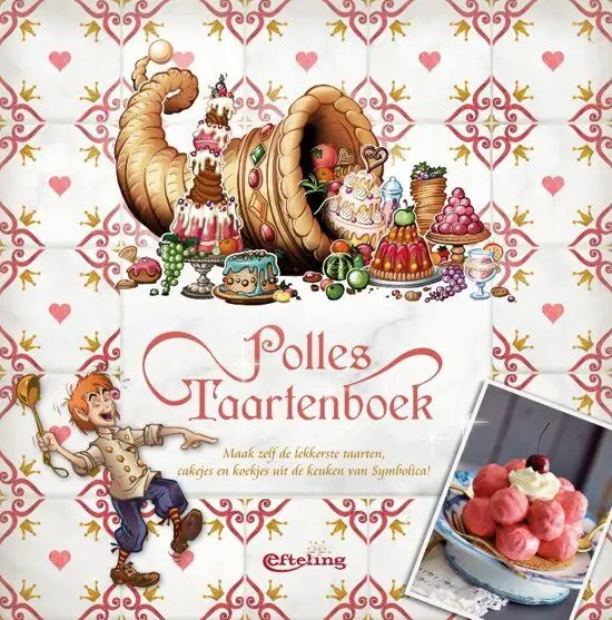 Polles Taartenboek : lekkernijen uit de keuken van Symbolica Alleen Vandaag