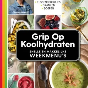Grip op koolhydraten : snelle weekmenu's Direct Verzonden