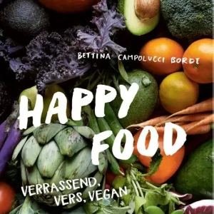 Happy Food : verrassend, vers, vegan Exclusieve Aanbieding