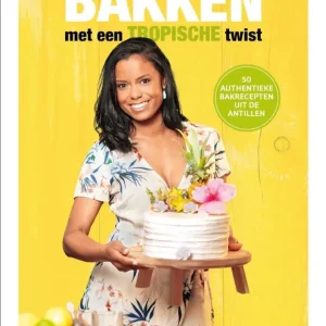 Bakken met een tropische twist : bakrecepten uit de Antillen Aanbieding