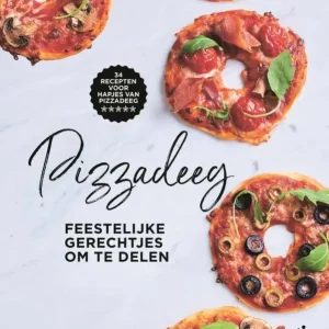 Pizzadeeg : Feestelijke gerechtjes om te delen Koop Vandaag