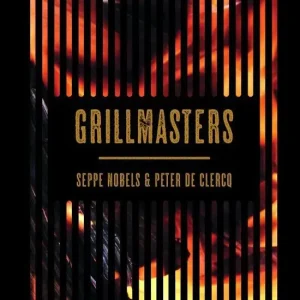 Grillmasters : het ultieme BBQ boek Laatste Versie