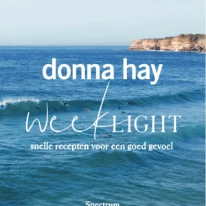 Premium Week Light : supersnelle recepten | Donna Hay