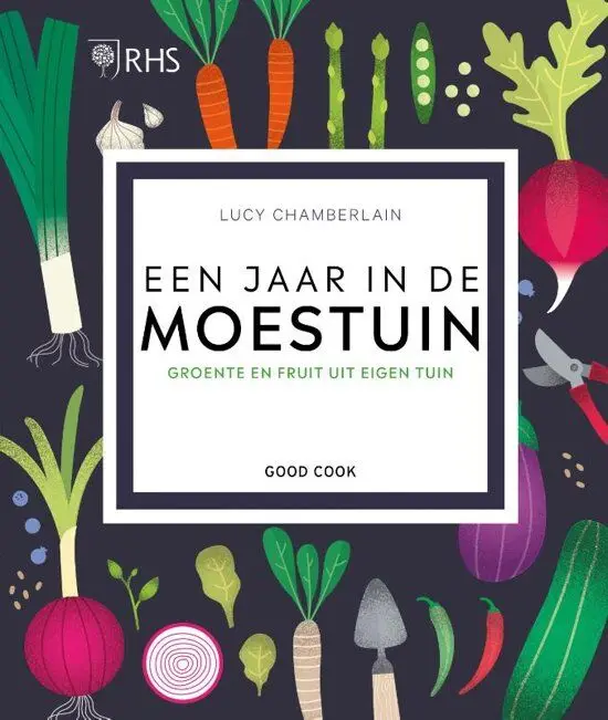 Een jaar in de moestuin : groente en fruit uit eigen tuin Direct Beschikbaar