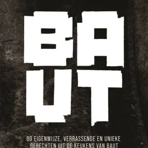 BAUT : 80 eigenwijze, verrassende en unieke gerechten Veilige Betaling