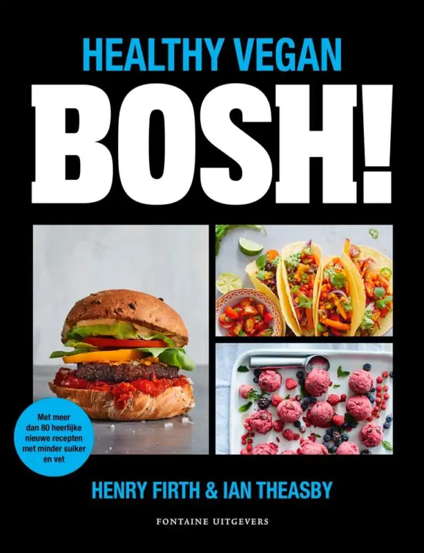 Premium BOSH - Healthy Vegan : met meer dan 80 heerlijke nieuwe recepten