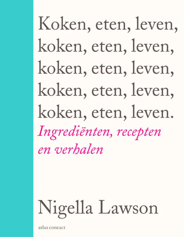 Koken, eten, leven | Nigella Lawson Op = Op