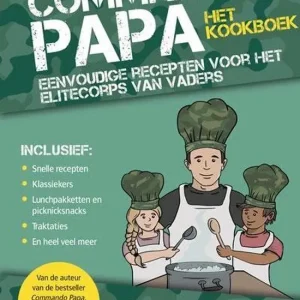 Commando papa : het kookboek Snelle Levering
